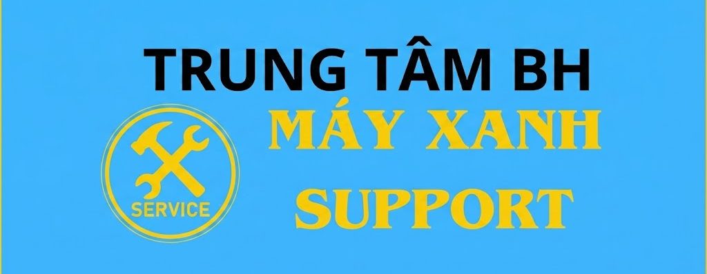 Trung tâm Máy Xanh Support